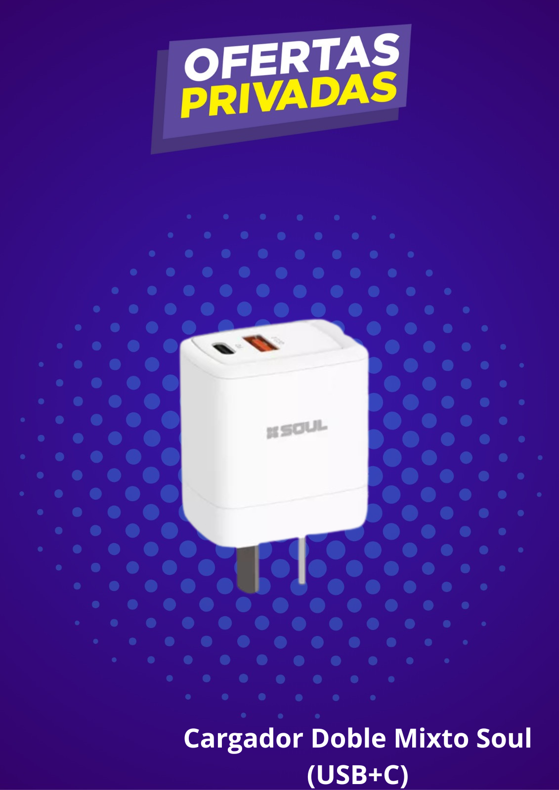 Cargador Soul Doble Mixto USB+C 